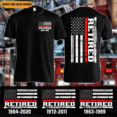 Personalized US Firefighter Retired Served Time T-shirt 2D Printed