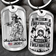 Personalized Once A Firefighter Always A Firefighter US Firefighter Keychain Printed