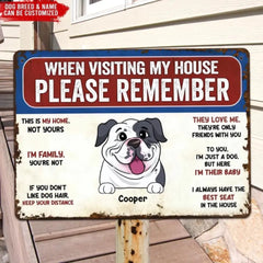 Remember These Rules When Visiting Our House - Personalized Metal Sign, Gift For Dog Lover