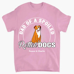 Spoiled Rotten Dog - Personalized Custom Unisex clothes