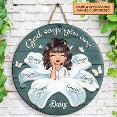 God Says You Are - Personalized Custom Door Sign - Gift For Family Members, Friends