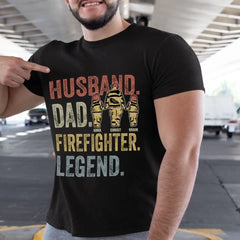 Personalized Husband Dad Fierefighter Legend Firefighter & Chirldren T-shirt