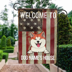 Welcome To My House, American Flag, Personalized Dog Breeds Garden Flag, Gifts For Dog Lover, Outdoor Decor