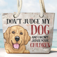 Don't Judge My Dogs - Personalized Beach Bag