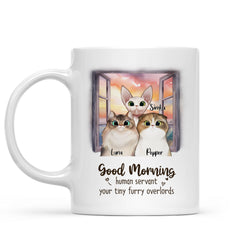 Mug - Good morning human servant, your tiny furry overlords- Personalized Mug