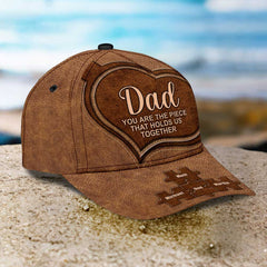 Dad You are the piece that holds us together Personalized Cap Father's Day Gift