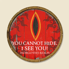 LOTR You Cannot Hide I See You Personalized Round Wooden Sign