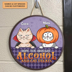 Personalized Custom Door Sign - Halloween Gift For Cat Lover, Cat Mom, Cat Dad - Hope You Brought Alcohol And Cat Treats