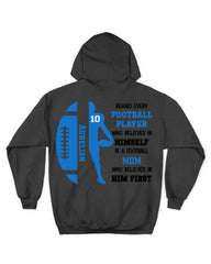 Personalized Football Mom Hoodie-A Football Mom Who Believed In Him First