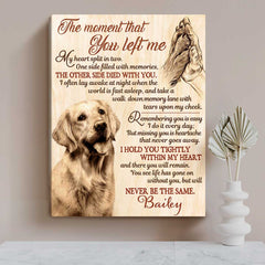 Dog Memorial Gift, Personalized Dog Memorial Wall Art, Custom Pet Sympathy Gift, The Moment That You Left Me