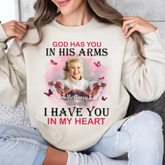 Memorial Pinky Butterflies Custom Photo, God Has You In His Arms I Have You In My Heart Personalized Sweatshirt