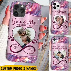 You & Me We Got This Custom Couple Photo Personalized Phone Case