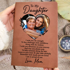 To My Daughter I Am So Proud Of You Gift - Personalized Photo Leather Journal