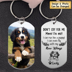 Don't Cry For Me Mom Memorial Gift For Dog Mom Personalized Stainless Steel Keychain