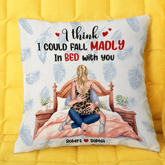 I Think I Could Fall Madly In Bed With You, Couple Gift, Personalized Square Pillow, Funny Couple Pillow