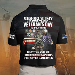 Veteran Custom Polo Shirt Memorial Day Is For Them Veteran's Day Is For Me Personalized Gift